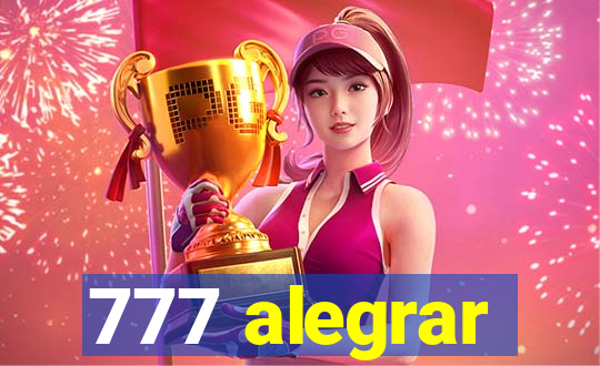 777 alegrar